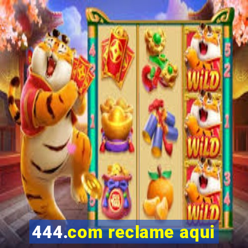 444.com reclame aqui